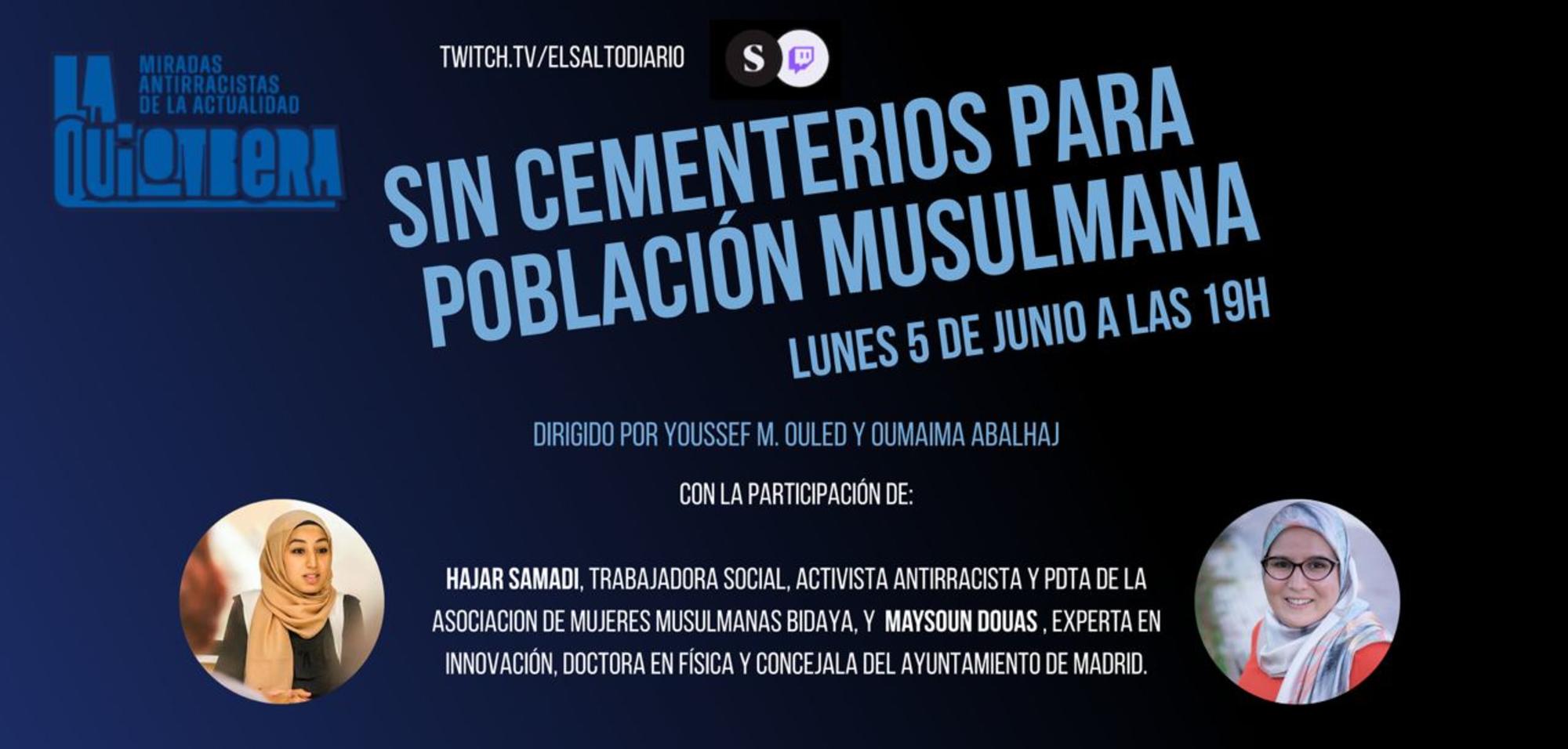 La Quilombera aborda la ausencia de cementerios para la población musulmana